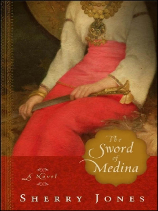 Title details for The Sword of Medina by Sherry Jones - Available